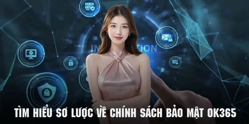 Tìm hiểu sơ lược về chính sách bảo mật ok365