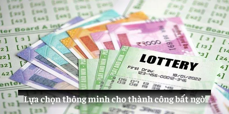 Lựa chọn thông minh cho thành công bất ngờ