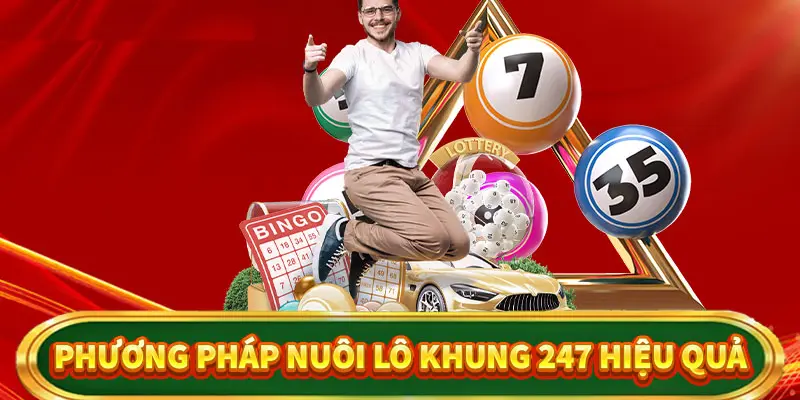 Những phương pháp nuôi lô 247 hiệu quả cho game thủ