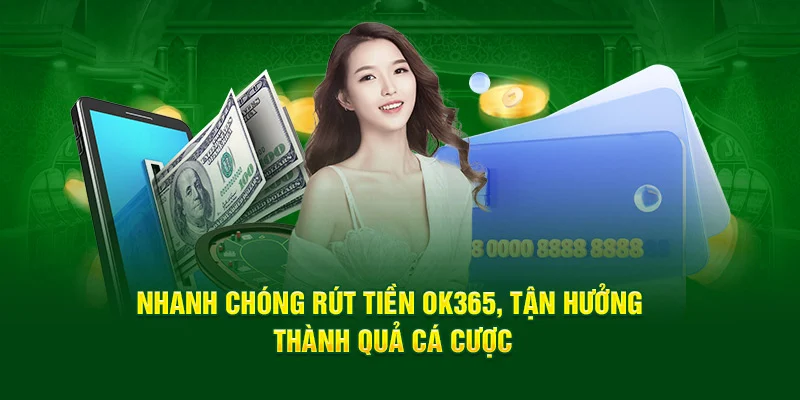 rút tiền ok365