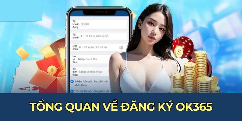 Tổng quan về đăng ký OK365